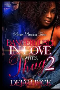 Paperback Dangerously in Love With A Thug 2 Book