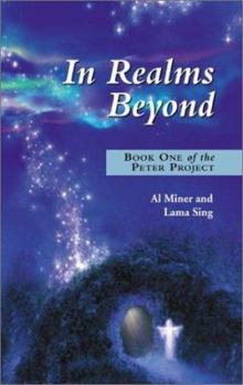 Paperback In Realms Beyond: Book One of the Peter Project Book