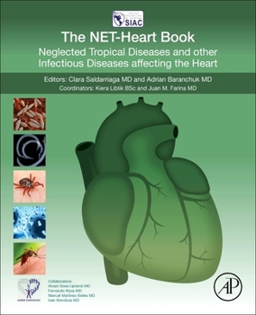 The Net-Heart Book: Neglected Tropical Diseases and Other Infectious Diseases Affecting the Heart