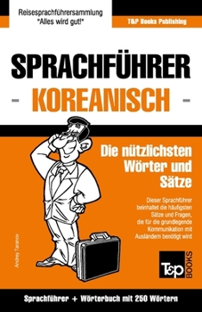 Paperback Sprachführer Deutsch-Koreanisch und Mini-Wörterbuch mit 250 Wörtern [German] Book