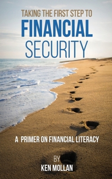 Hardcover Taking The First Step To Financial Security Book