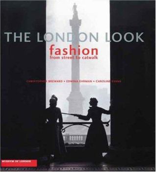 Hardcover The London Look: Fashion from Street to Catwalk Book