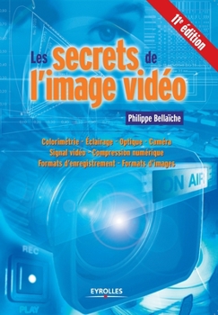 Paperback Les secrets de l'image vidéo [French] Book