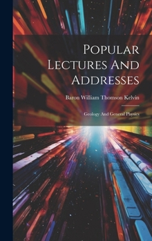 Popular Lectures and Addresses, Volume 2