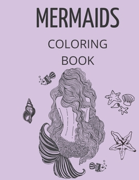 Paperback Mermaids Coloring Book: coloring book for kids Book