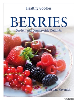 Hardcover Berries: Garden and Countryside Delights Book