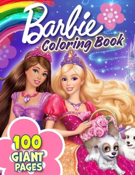 Barbie Coloring Book: GREAT Gift for Any Kids and Fans with HIGH QUALITY IMAGES and GIANT PAGES