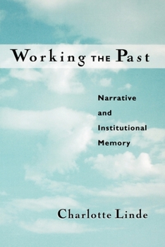 Paperback Working the Past: Narrative and Institutional Memory Book