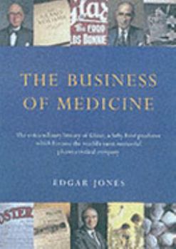 Hardcover The Business of Medicine: A History of Glaxo Book