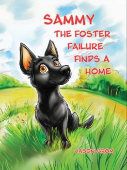 Sammy The Foster Failure Finds A Home