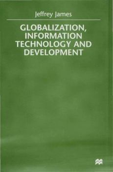 Hardcover Globalization, Information Technology and Development Book