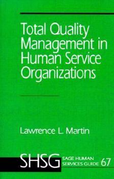 Paperback Total Quality Management in Human Service Organizations Book