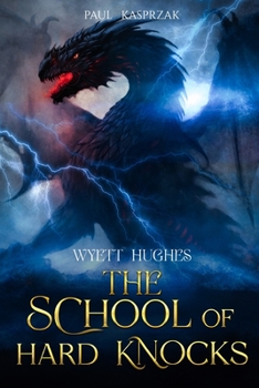 Paperback Wyett Hughes: The School of Hard Knocks Book