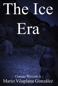 Paperback The Ice Era Book
