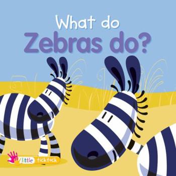 Board book What Do Zebras Do? Book