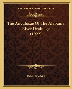 Paperback The Anculosae Of The Alabama River Drainage (1922) Book
