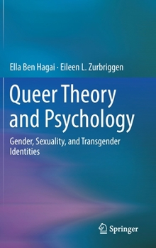 Hardcover Queer Theory and Psychology: Gender, Sexuality, and Transgender Identities Book