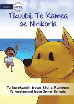 Paperback Scubby the Brave Dog - Tikuubii, Te Kamea ae e Ninikoria (Te Kiribati) Book