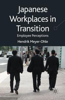Paperback Japanese Workplaces in Transition: Employee Perceptions Book
