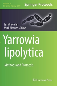 Hardcover Yarrowia Lipolytica: Methods and Protocols Book