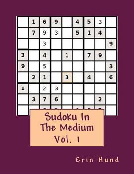 Paperback Sudoku In The Medium Vol. 1 Book