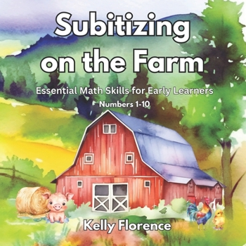 Paperback Subitizing on the Farm: Essential Math Skills for Early Learners Book