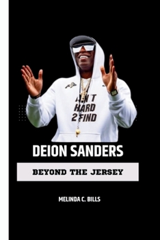 Paperback Deion Sanders: Beyond the Jersey Book