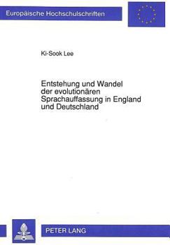 Paperback Entstehung Und Wandel Der Evolutionaeren Sprachauffassung in England Und Deutschland [German] Book