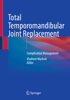 Hardcover Total Temporomandibular Joint Replacement: Complication Management Book