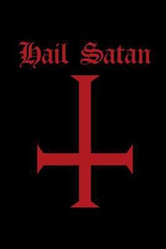 Paperback Hail Satan: Upside Down Cross - Blood Red - Satanic Journal - College Ruled Lined Pages Book