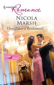 Mass Market Paperback Three Times a Bridesmaid... Book