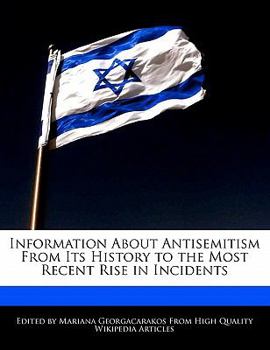 Paperback Information about Antisemitism from Its History to the Most Recent Rise in Incidents Book