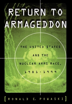 Hardcover Return to Armageddon: The United States and the Nuclear Arms Race, 1981-1999 Book