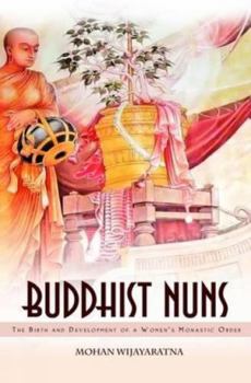 Paperback Buddhist Nuns: Birth and Development of a Women's Buddhist Order Book