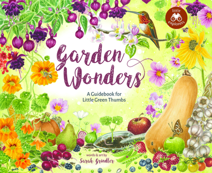 Hardcover Garden Wonders: A Guidebook for Little Green Thumbs Book