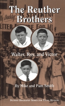 Paperback The Reuther Brothers: Walter, Roy, and Victor Book
