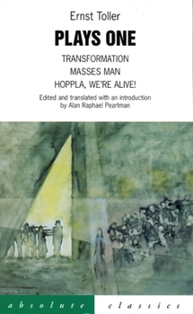 Paperback Plays One: Transformation, Masses Man Hoppla, We're Alive! Book