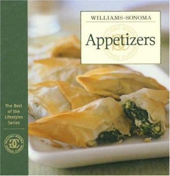 Hardcover Williams-Sonoma the Best of the Lifestyles: Appetizers Book