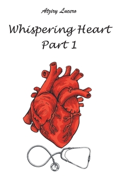 Paperback Whispering Heart: Part 1 Book