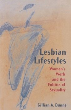 Paperback Lesbian Lifestyles: Women's Work and the Politics of Sexuality Book