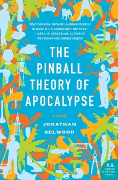 Paperback The Pinball Theory of Apocalypse Book