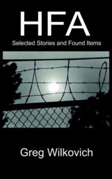 Paperback Hfa: Selected Stories and Found Items Book
