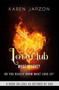 Paperback Love Club: A Book On Love As Defined By God Book