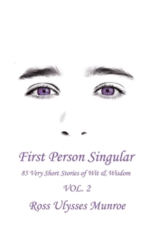 Paperback First Person Singular Vol. 2: 85 Very Short Stories of Wit & Wisdom Book