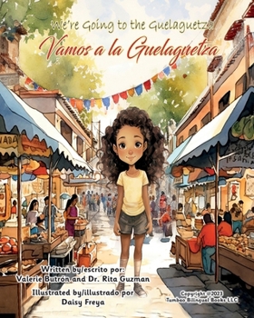 Paperback We're Going to the Guelaguetza / Vamos a la Guelaguetza [Spanish] Book