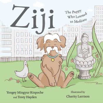 Hardcover Ziji: The Puppy Who Learned to Meditate Book