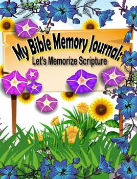 Paperback My Bible Memory Journal: Let's Memorize Scripture Book