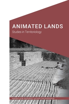 Paperback Animated Lands: Studies in Territoriology Book