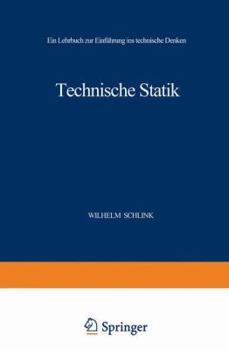 Paperback Technische Statik: Ein Lehrbuch Zur Einführung Ins Technische Denken [German] Book