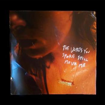 Vinyl The Words You Spoke Still Move Me (LP) Book